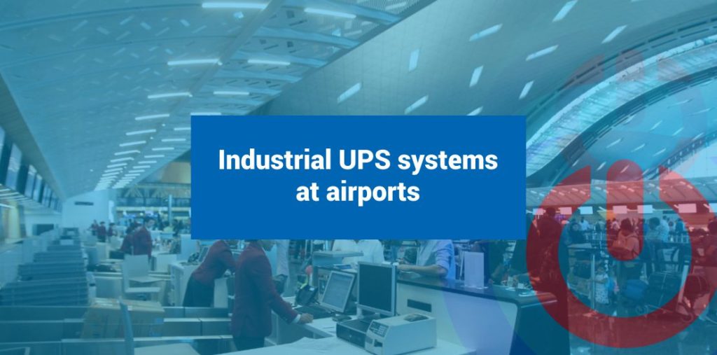 Industrial UPS systems at airports