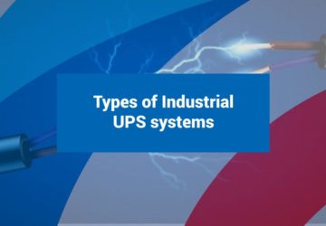Types of Industrial UPS systems
